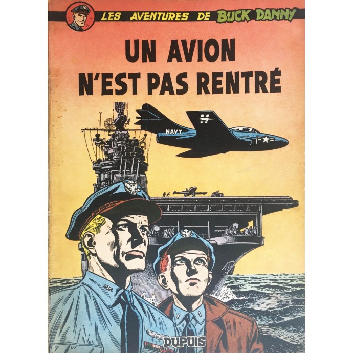 Buck Danny - 13. Un avion n'est pas rentré - EOB 1954 - 1