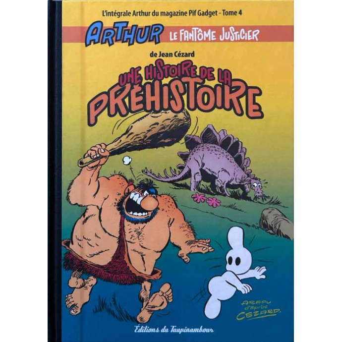 Arthur le Fantôme Justicier - 4. Une histoire de la Préhistoire - TL 2011 - 1