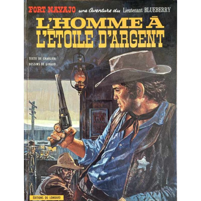 Blueberry - 6. L'homme à l'étoile d'argent - EO 1969 - 1