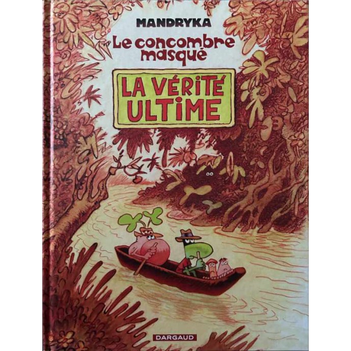 Mandryka - Le concombre masqué - La vérité ultime - EO 2012 - 1