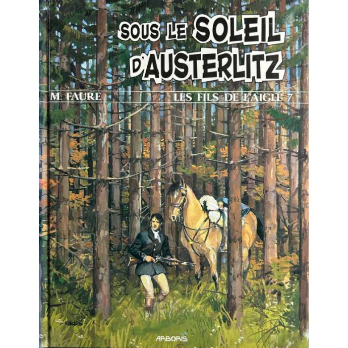 Fils de l'aigle - 7. Sous le soleil d'Austerlitz - EO 1993 - 1