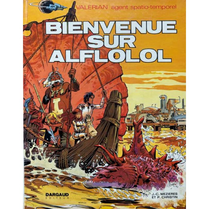 Valérian - Bienvenue sur Alflolol - EO 1972 - 1