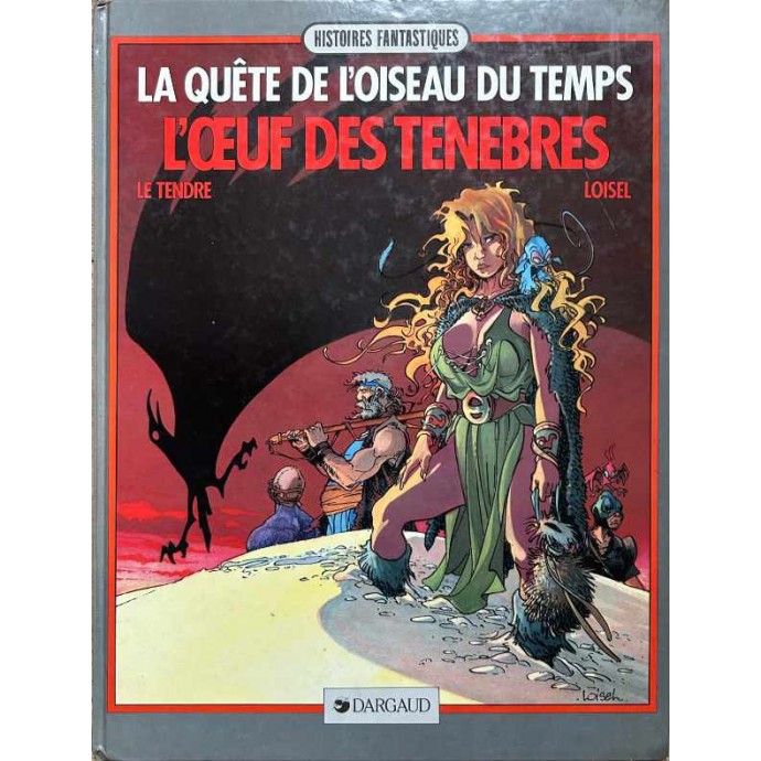 Quête de l'oiseau du temps - 4. l'Oeuf des ténèbres - EO 1987 - 1