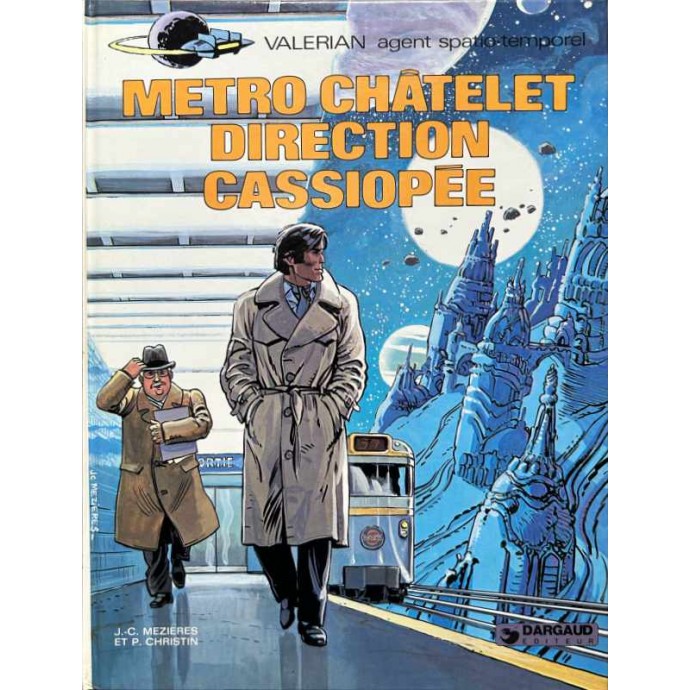 Valérian - Métro Châtelet Direction Cassiopée - EO 1980 - 1
