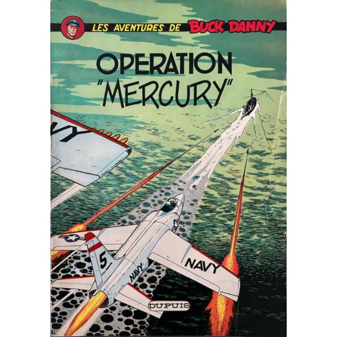 Buck Danny - 29. Opération "Mercury" - EO 1964 - 1