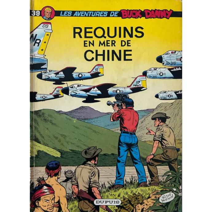 Buck Danny - 39. Requins en mer de Chine - EO 1977 - 1