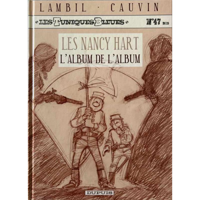 Tuniques Bleues - 47bis. Les Nancy Hart - TL 2004 + ex-libris - 2