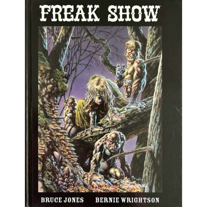 Freak show - Bruce Jones - Berni Wrightson - 2005 - 1