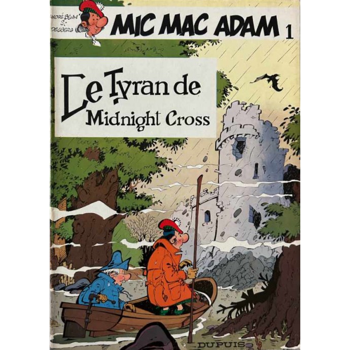 Mic Mac Adam - 1. Le Tyran de Midnight Cross - EO 1982 - 1