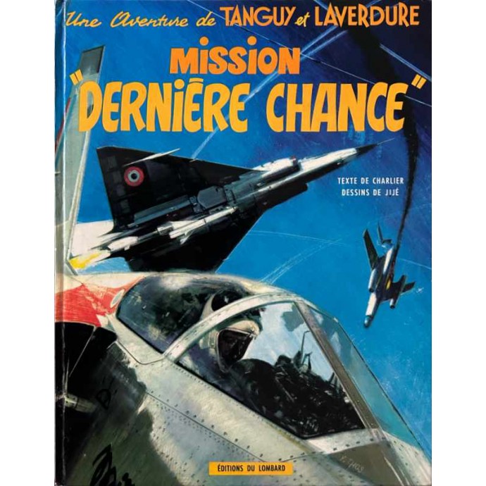Tanguy et Laverdure - 17. Mission "Dernière Chance" - EO 1972 - 1