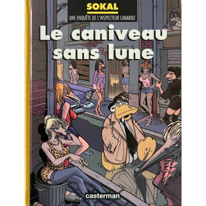 Canardo - 9. Le caniveau sans lune - EO 1995 - 1