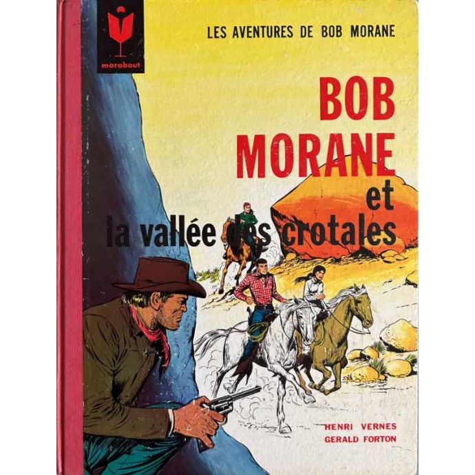 Bob Morane et la Vallée des Crotales - EO 1964 - 1