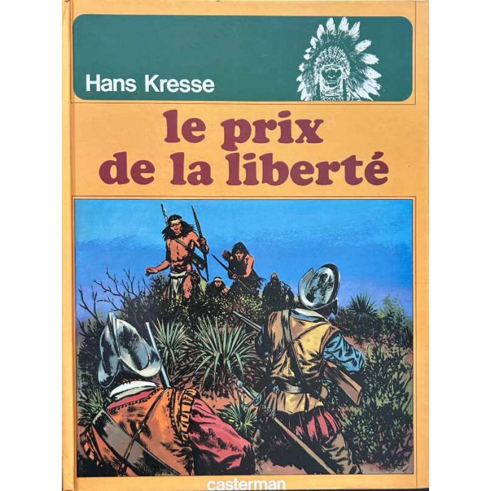 Peaux-Rouges - 8. Le prix de la liberté - EO 1979 - 1