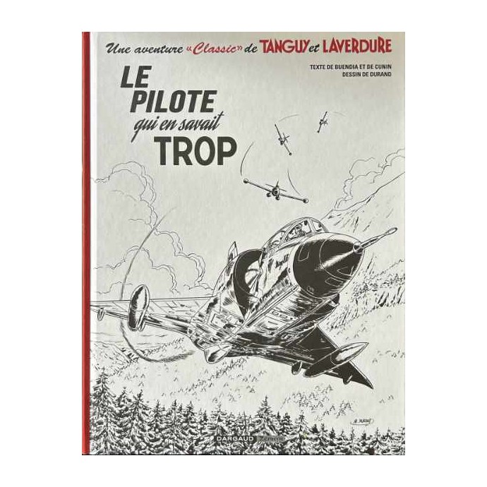Tanguy et Laverdure - Le Pilote qui en savait trop - TL N/B 2021 + ex-libris - 1