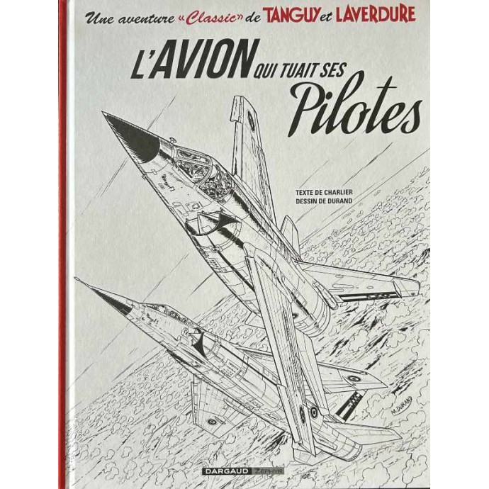 Tanguy et Laverdure - L'avion qui tuait ses Pilotes - TL N/B 2017 + ex-libris - 1