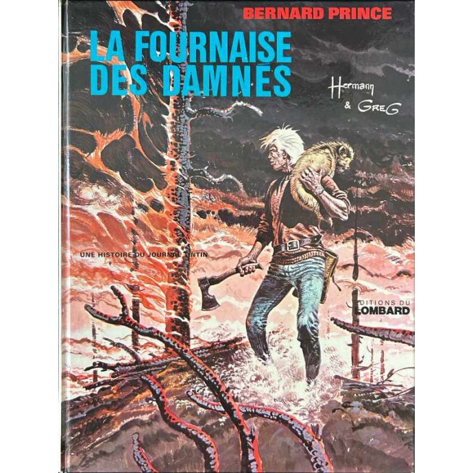 Bernard Prince - 7. La Fournaise des damnés - EO 1974 - 1