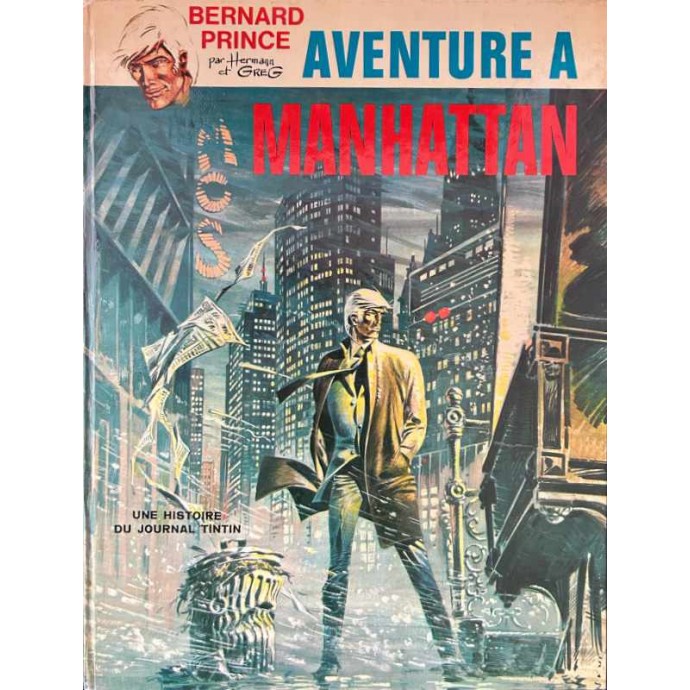 Bernard Prince - 4. Aventure à Manhattan - EO 1971 - 1