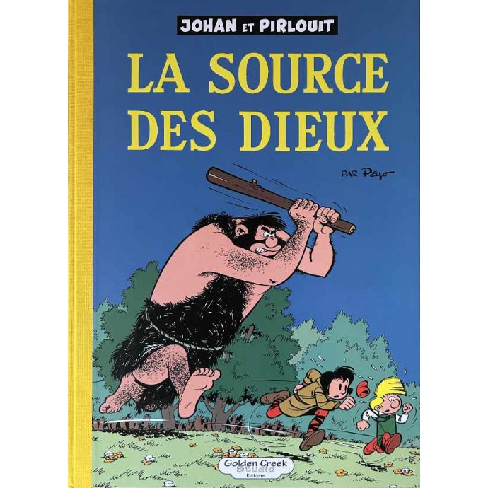 Johan et Pirlouit - La Source des Dieux - TL 2017 Golden Creek + ex libris + pochette + 2 bleus avec film - 1