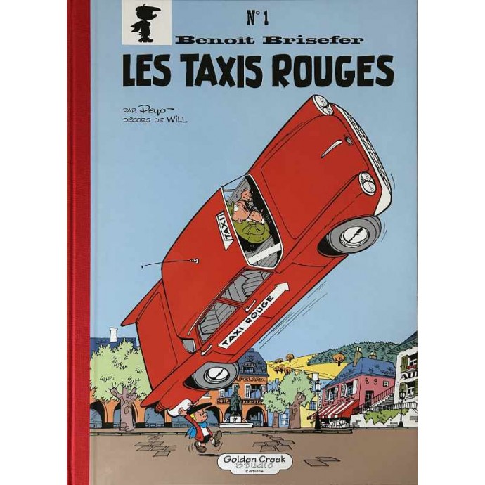 Benoit Brisefer - Les Taxis Rouges - TL 2011 Golden Creek + ex libris + boite + 2 bleus avec film - 1