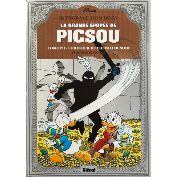 Disney - La Grande épopée de Picsou - Intégrale Don Rosa - tome VII - EO 2016 - 1