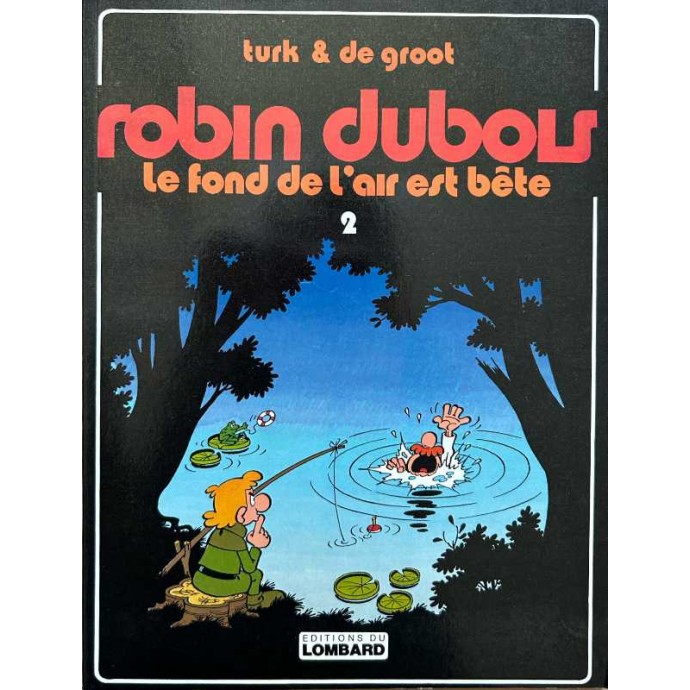 Robin Dubois - 2. Le fond de l'air est bête - EO 1979 - 1