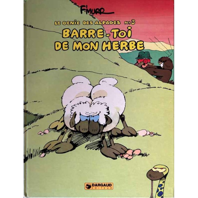 Génie des Alpages - 3. Barre-toi de mon herbe - EO 1977 - 1