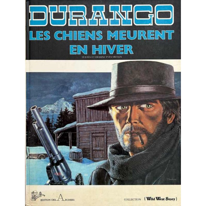 Durango - 1. Les Chiens meurent en hiver - EO 1981 - 1