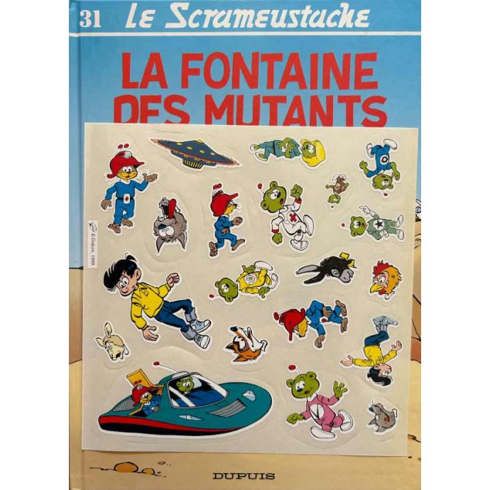 Scrameustache - 31. La Fontaine des Mutants - EO 1999 + autocollants + Dédicace - 2