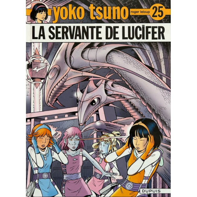 Yoko Tsuno - 25. La servante de Lucifer - EO 2010 + ex libris avec timbre - 1