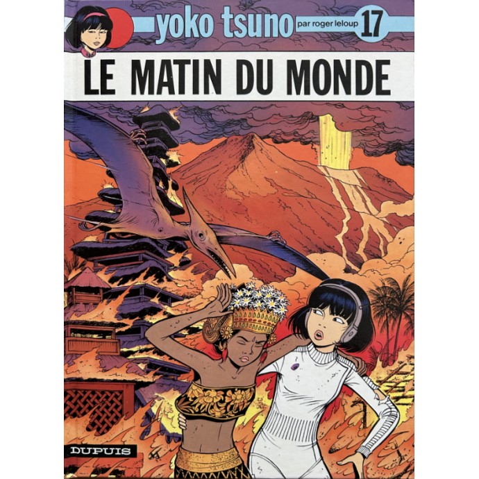 Yoko Tsuno - 17. Le matin du monde - EO 1988 + ex libris avec timbre - 1