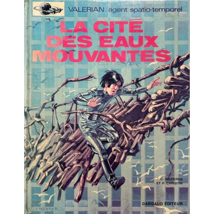 Valérian - La cité des eaux mouvantes - EO 1970 - 1