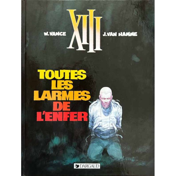 Treize XIII - 3. Toutes les larmes de l'enfer - EO 1986 - 1