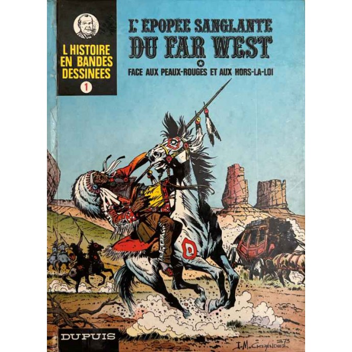Histoire en Bandes Dessinées (Oncle Paul) - 1. L'Épopée sanglante du Far West - EO 1974 - 1