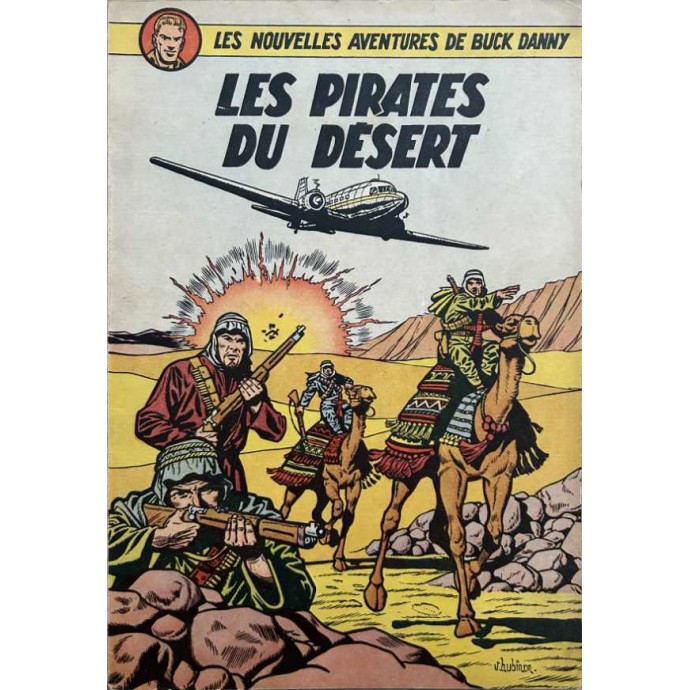 Buck Danny - 8. Les pirates du désert - EO 1952 - TTBE - 1