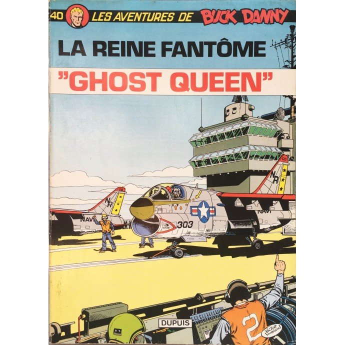 Buck Danny - 40. "Ghost Queen" La reine fantôme - EO 1979 - 1