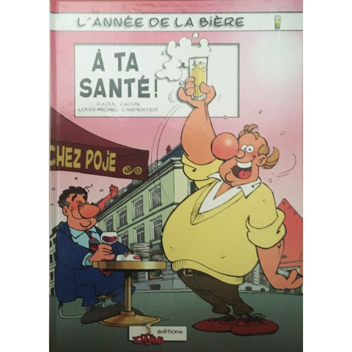 Année de la Bière - A ta santé - EO 1996 + Dédicace - 1