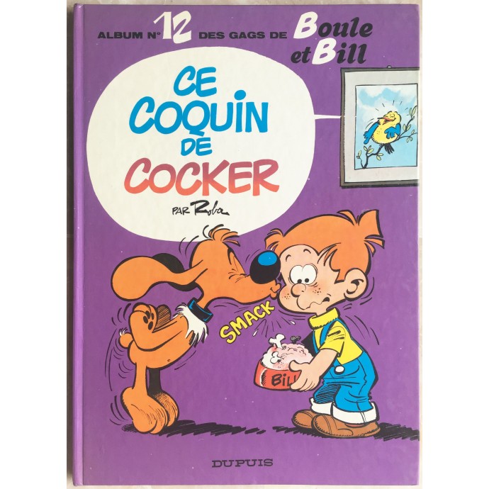 Boule et Bill - Ce coquin de cocker n°12 - EO 1976 - 1