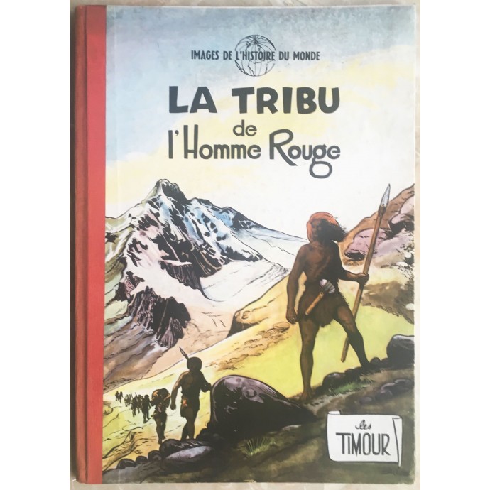 Timour - 1. La tribu de l'homme rouge - EO 1955 - 1