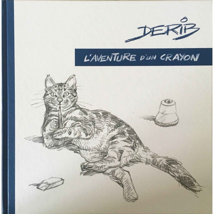 Derib - L'Aventure d'un Crayon - 2014 + ex-libris - 1