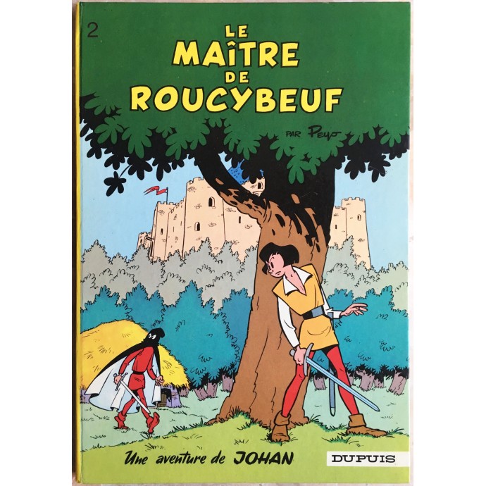 Johan et Pirlouit - Le maître de Roucybeuf - Cartonné 1968 - 1