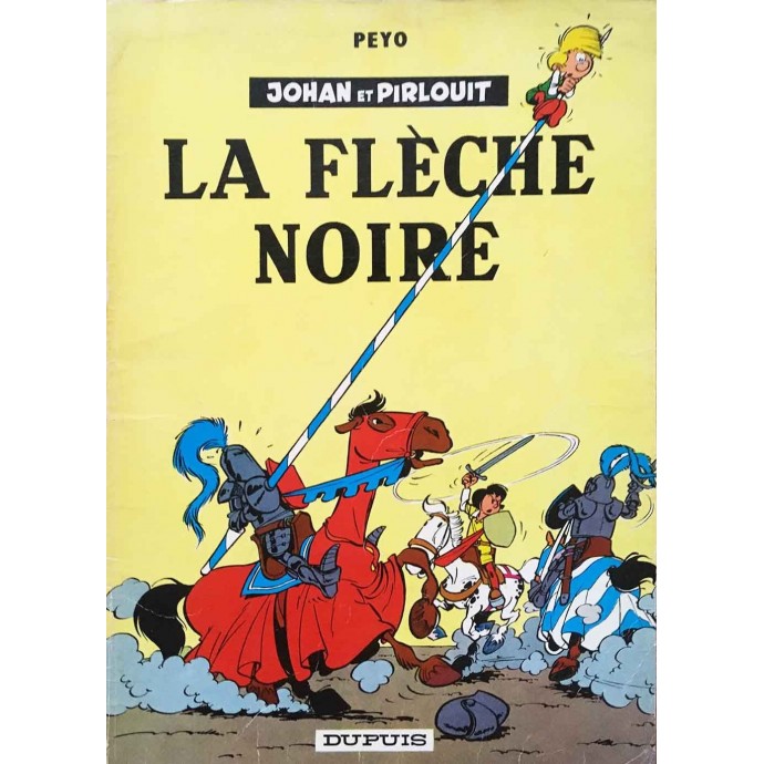 Johan et Pirlouit - La Flèche noire - 1965 - 1