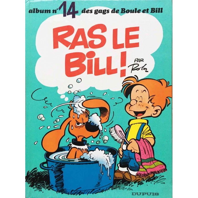 Boule et Bill - Ras le Bill! n°14 - EO 1977 - 1