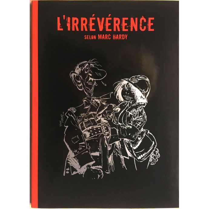 L'Irrévérence selon Marc Hardy - EO 2012 + ex-libris - 1