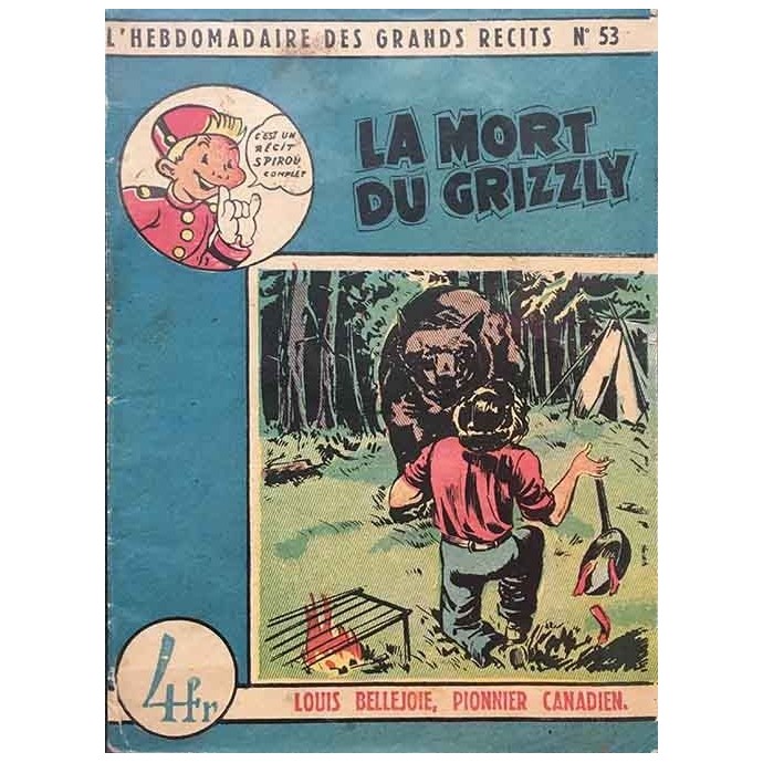 Spirou - Hebdomadaire des Grands Récits - Louis Bellejoie, pionnier canadien N°53- EO 1949 - 1