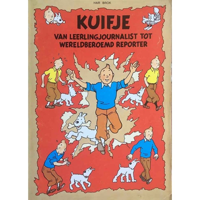 Tintin - KUIFJE van leerlingjournalist tot wereldberoemd reporter - 1979 - 1