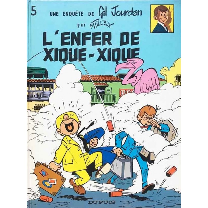 Gil Jourdan - 5. L'Enfer de Xique-Xique - EC 1986 - 1