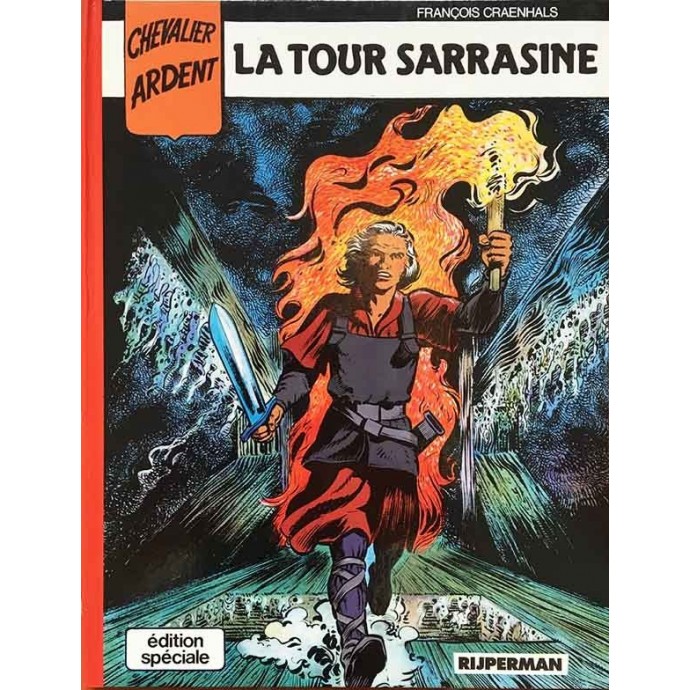 Chevalier Ardent (Rijperman) - 1. La Tour Sarrasine - 1ère édition couleurs - 1988 - 1