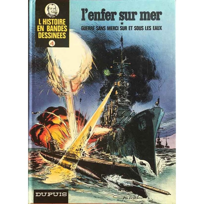 Histoire en Bandes Dessinées (L') (Oncle Paul) - 4. L'enfer sur mer - EO 1975 - 1