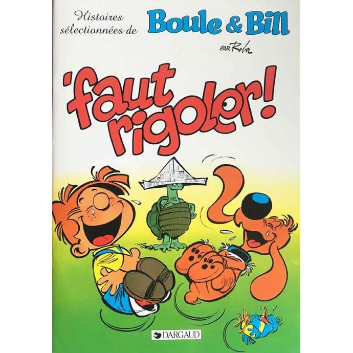 Boule et Bill - 'faut rigoler - Pub Malabar -1998 - 1