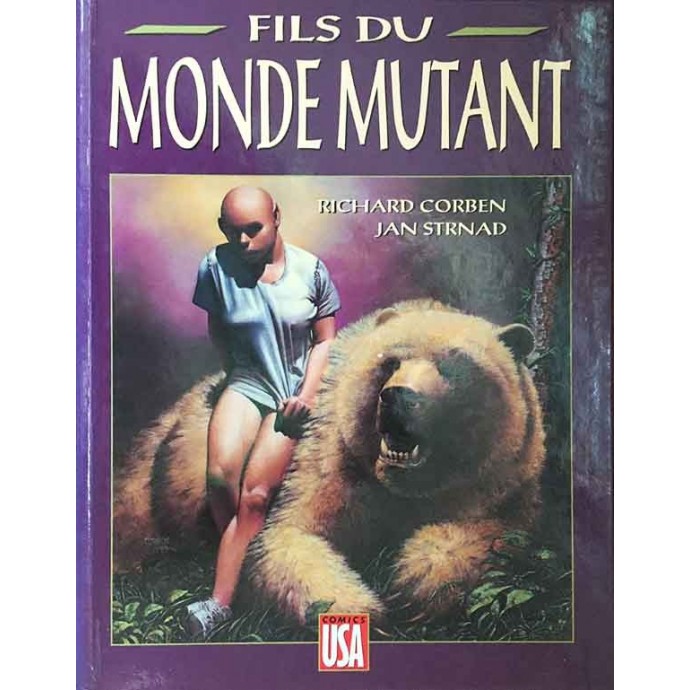 Corben - Monde mutant 2 - Fils du Monde mutant - EOF 1991 - 1